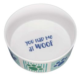 Loving Pets Dolce Moderna Bowl Had Me at Woof  1ea/SM